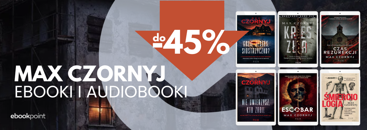 MAX CZORNYJ - do -45% na ebooki i audiobooki